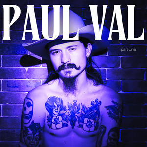 PAUL VAL (part one) [Explicit]