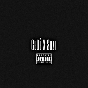 GeDê X Suzi (Explicit)