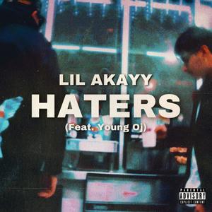 HATERS (feat. Young Oj) [Explicit]