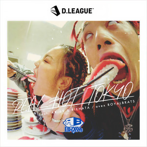 REAL HOT TOKYO(feat. AK-69 & RIEHATA)