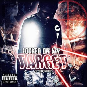 Locked On My Target (Explicit)