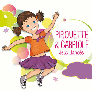 Pirouette & cabriole (Jeux dansés)