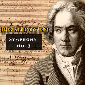 Symphony No. 3 in E-Flat Major, Op. 55 