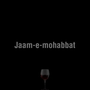 Jaam-e-Mohabbat