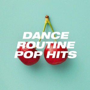 Dance Routine Pop Hits