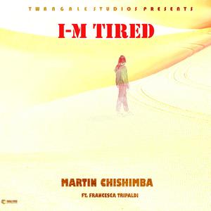 I'm Tired (feat. Francesca Tripaldi) [Explicit]