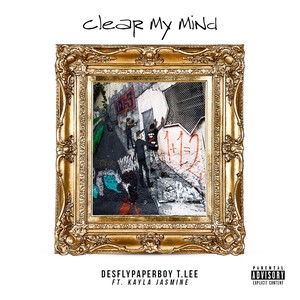 Clear My Mind (feat. Kayla Jasmine)