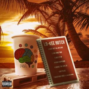 Lo-Kee Hutch (Explicit)