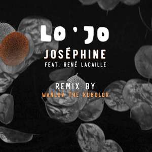 Joséphine (Wanlov the kubolor remix)