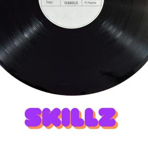 Skillz (feat. Den) (Explicit)
