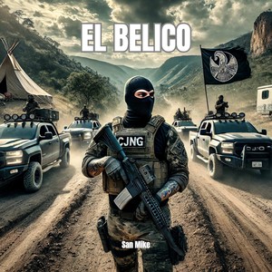 El Belico (Explicit)