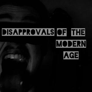 disapprovals of the modern age (feat. Craig Pearce) [Explicit]