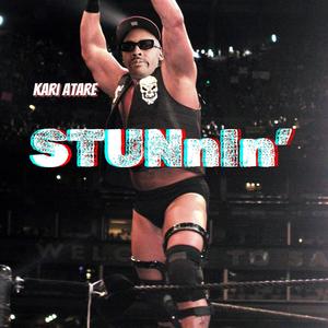 STUNnIn' (Explicit)