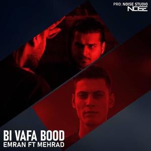 Bi Vafa Bood(feat. Mehrad)