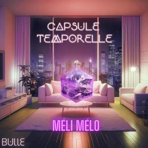 Méli Mélo (Explicit)