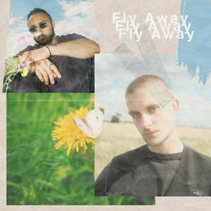 Fly Away (feat. $inan & Maxx B)