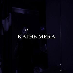 KATHE MERA (Explicit)