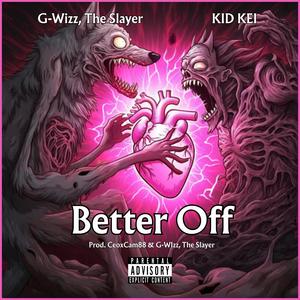 Better Off (Explicit)