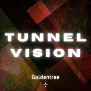 Tunnel Vision