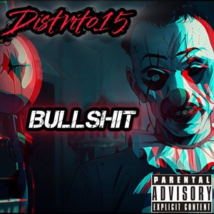 Bullshit (Explicit)