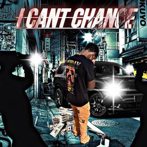 I Cant Change