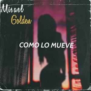 Como lo mueve (Explicit)