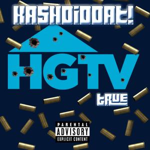 HGTV (feat. True) (Explicit)