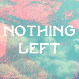 Nothing Left