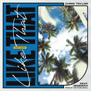 Like That (feat. Jesediah)
