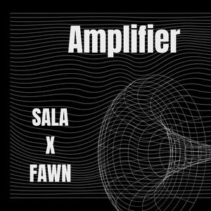 Amplifier (feat. FAWN)