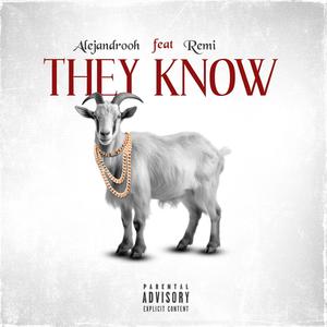 They Know (feat. Remi)