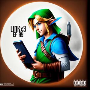 LINKx3 !!! (Explicit)