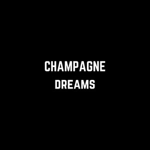 Champagne Dreams