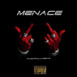 MENACE (Explicit)