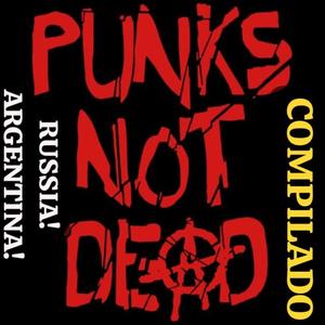 Compilado Punk's Not Dead - Russia! Argentina! (Explicit)