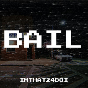 Bail (Explicit)