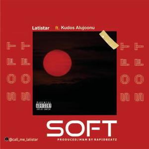 SOFT(feat. Kudos Alujoonu) (Explicit)