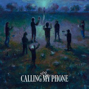 CALLING MY PHONE (Explicit)