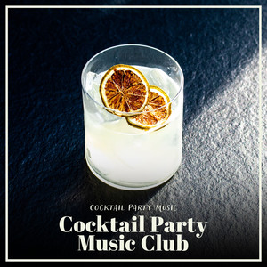 Cocktail Party Music Club