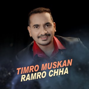 Timro Muskan Ramro Chha