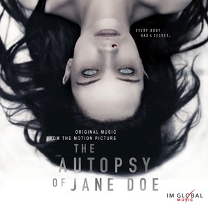 The Autopsy of Jane Doe (Original Motion Picture Soundtrack) (无名女尸 电影原声带)