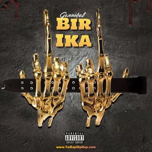 Bir Ika (Diss to New Star & Rich Weezy) (feat. Gannibal) (Explicit)