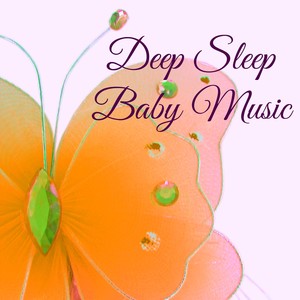 Deep Sleep Baby Music – Sweet Healing Music for Sleeping, Bedtime Stories Slow Songs for Toddlers and Infants