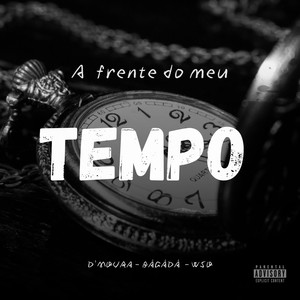 A FRENTE DO MEU TEMPO (Explicit)