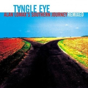 Alan Lomax's Southern Journey Remixed