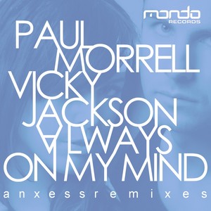 Always On My Mind (Anxess Remix)