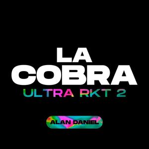 ULTRA RKT 2: La Cobra (Explicit)