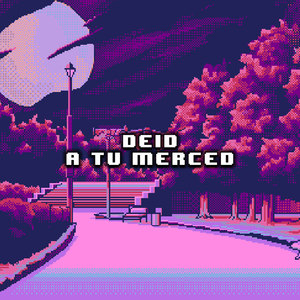 A Tu Merced (Explicit)