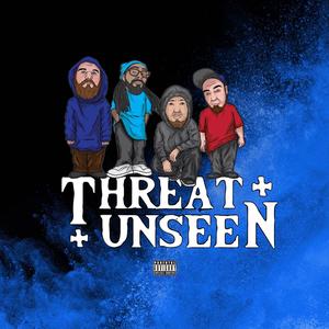 Threat Unseen (Explicit)