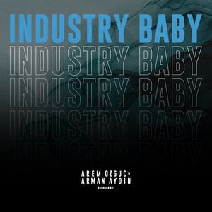Arem Ozguc - Industry Baby